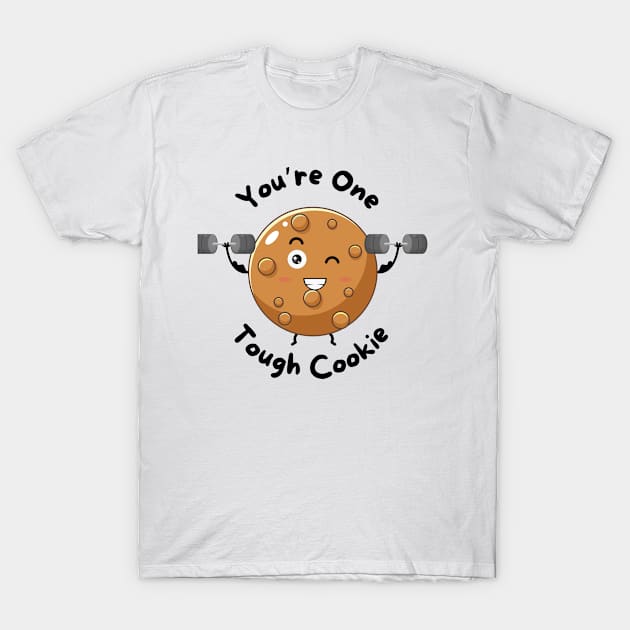 Tough Cookie T-Shirt by picspixydesigns